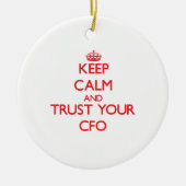 Houd Kalm en vertrouw op Uw Cfo Keramisch Ornament (Voorkant)