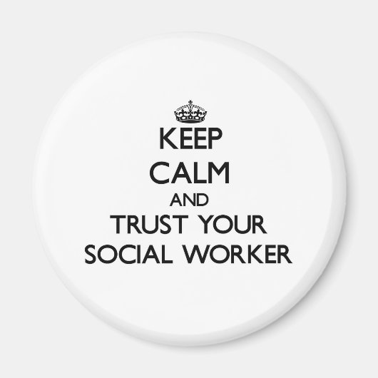 Houd kalm en vertrouw op uw maatschappelijk werker magneet (Voorkant)