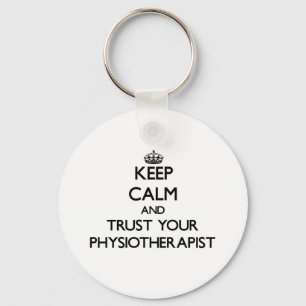 Houd Kalm en vertrouw op Uw Physioarapist Sleutelhanger