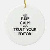 Houd Kalm en vertrouw op Uw Redacteur Keramisch Ornament (Voorkant)