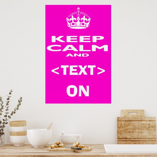 Houd kalm en... voeg uw eigen unieke Poster van he (Keuken)