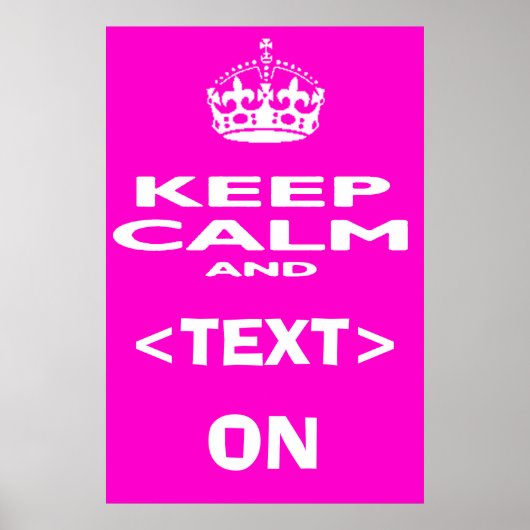 Houd kalm en... voeg uw eigen unieke Poster van he (Voorkant)