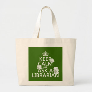 Houd kalm en vraag een Librarian (om het even welk Grote Tote Bag