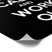 Houd kalm en werk uit Motivatie Poster (Hoek)