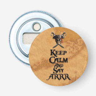 Houd kalm en zeg ARRR Button Flesopener