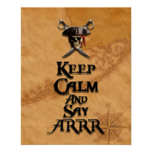 Houd kalm en zeg ARRR Perfect Poster