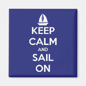 Houd kalm en zeil op blauwe vierkante magneet (Voorkant)