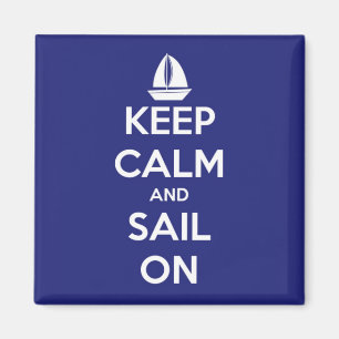 Houd kalm en zeil op blauwe vierkante magneet