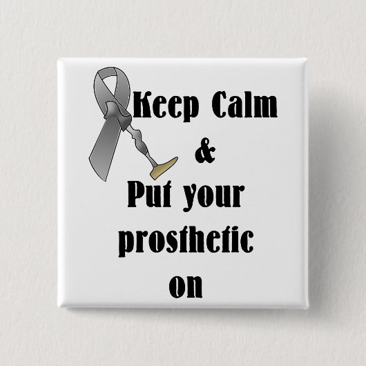 Houd kalm en zet uw prothese aan vierkante button 5,1 cm (Voorkant)