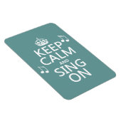Houd kalm en Zing aan - alle kleuren Magneet (Rechterzijde)