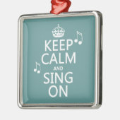 Houd kalm en Zing aan - alle kleuren Metalen Ornament (Links)