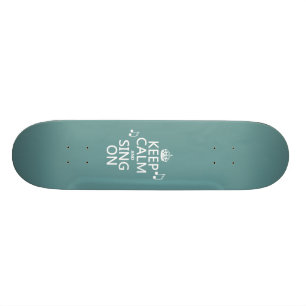 Houd kalm en Zing aan - alle kleuren Persoonlijk Skateboard