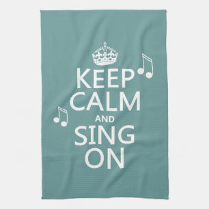 Houd kalm en Zing aan - alle kleuren Theedoek