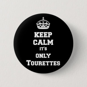 Houd kalm, het zijn alleen Tourettes Ronde Button 5,7 Cm