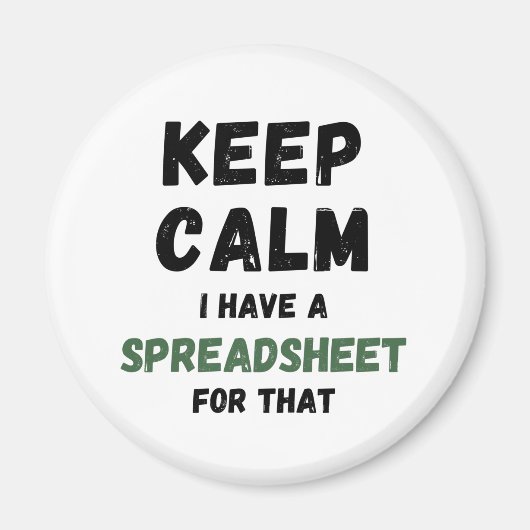 Houd kalm ik heb daar een spreadsheet voor - Excel Magneet (Voorkant)
