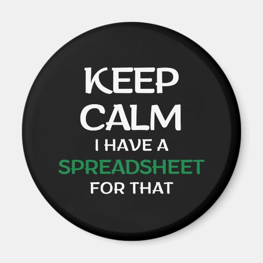 Houd kalm ik heb daar een spreadsheet voor - Excel Magneet (Voorkant)