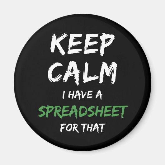 Houd kalm ik heb daar een spreadsheet voor - Excel Magneet (Voorkant)