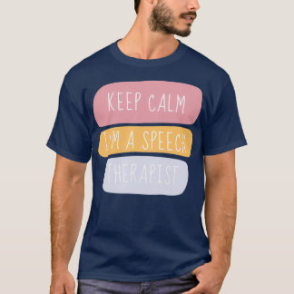 Houd kalm in een spraaktherapie 4 t-shirt