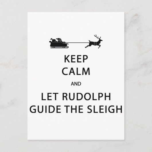 Houd kalm Laat de Rudolph Guide Sleigh Briefkaart (Voorkant)