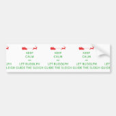 Houd kalm Laat de Rudolph Guide Sleigh Bumpersticker (Voorkant)