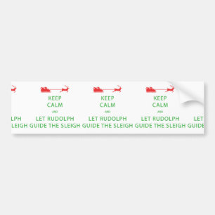 Houd kalm Laat de Rudolph Guide Sleigh Bumpersticker