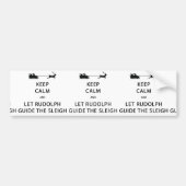 Houd kalm Laat de Rudolph Guide Sleigh Bumpersticker (Voorkant)