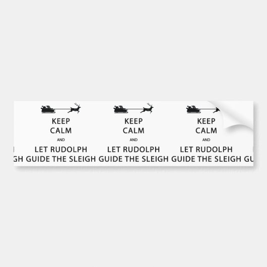 Houd kalm Laat de Rudolph Guide Sleigh Bumpersticker (Voorkant)