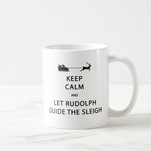 Houd kalm Laat de Rudolph Guide Sleigh Koffiemok (Rechts)