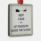Houd kalm Laat de Rudolph Guide Sleigh Metalen Ornament (Rechts)