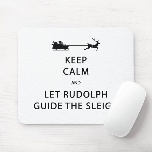 Houd kalm Laat de Rudolph Guide Sleigh Muismat (Met muis)