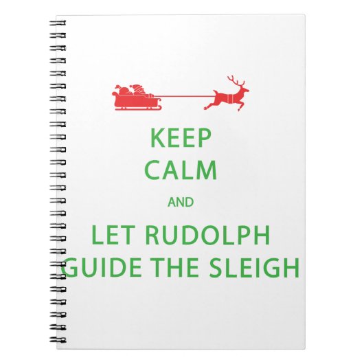 Houd kalm Laat de Rudolph Guide Sleigh Notitieboek (Voorkant)
