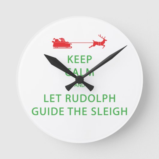 Houd kalm Laat de Rudolph Guide Sleigh Ronde Klok (Voorkant)