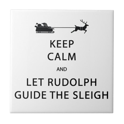 Houd kalm Laat de Rudolph Guide Sleigh Tegeltje (Voorkant)