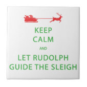 Houd kalm Laat de Rudolph Guide Sleigh Tegeltje (Voorkant)