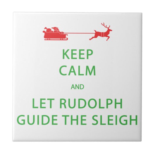 Houd kalm Laat de Rudolph Guide Sleigh Tegeltje (Voorkant)