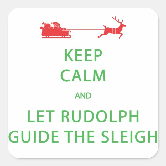 Houd kalm Laat de Rudolph Guide Sleigh Vierkante Sticker (Voorkant)
