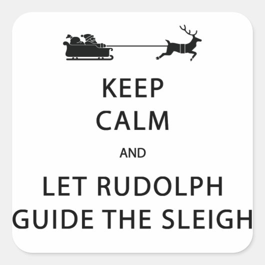 Houd kalm Laat de Rudolph Guide Sleigh Vierkante Sticker (Voorkant)
