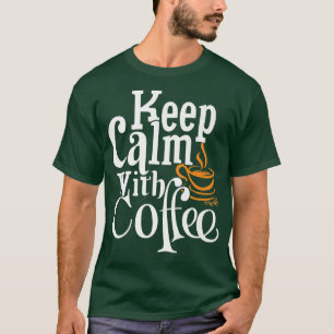 Houd kalm met koffie Funny Premium T-shirt