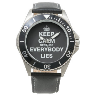 Houd Kalm omdat iedereen ligt Horloge