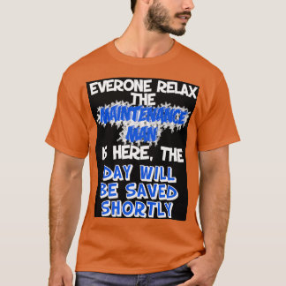 Houd kalm onderhoud hier om de dag te redden t-shirt