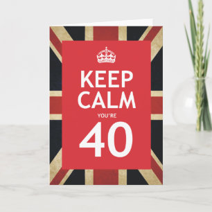 Houd Kalm u zijn 40 Kaart