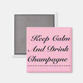 Houd kalme Drink Champagne Roze en Zwart Magneet (Voorkant / Achterkant)