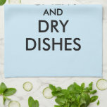 Houd kalme en droge gerechten grappige keukenhandd theedoek<br><div class="desc">Houd kalme en droge gerechten grappige keukenhanddoek. Aangepast kleurenontwerp met moderne typografie en kroon logo. Maak je eigen humoristische meme. Plezier voor thuis, kantoor of bedrijf.</div>