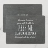 Houd me aan het lachen grappig bruidsmeisje voorst kaart (Voorkant / Achterkant)