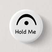 Houd me Fermata Music Button vast (Voorkant)