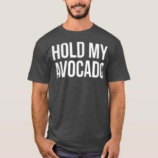 Houd mijn advocaat vast t-shirt