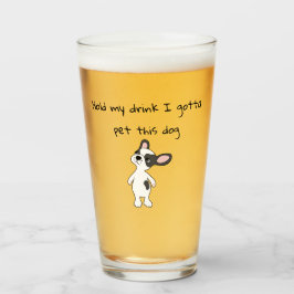 Houd mijn beker vast, ik moet deze hond aaien Bier