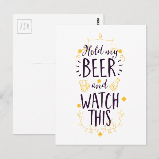 Houd mijn bier vast en kijk dit briefkaart (Voorkant / Achterkant)