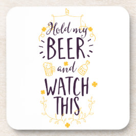 Houd mijn bier vast en kijk dit onderzetter
