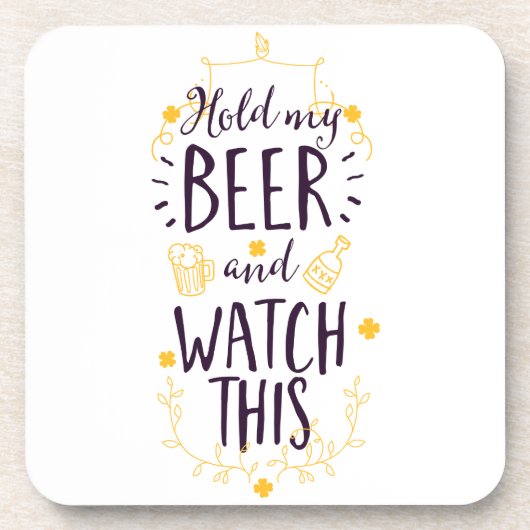 Houd mijn bier vast en kijk dit onderzetter (Voorkant)